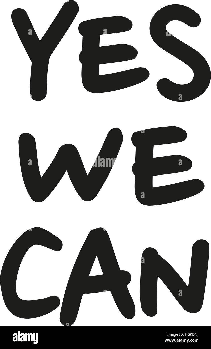 Yes we can. Statement Stock Photo Alamy