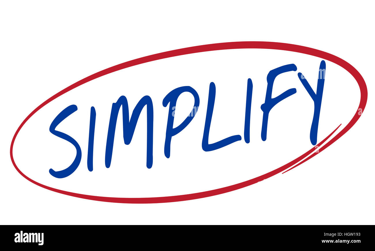 Simplify Clarify Easier Minimal Simple Easy Concept Stock Photo