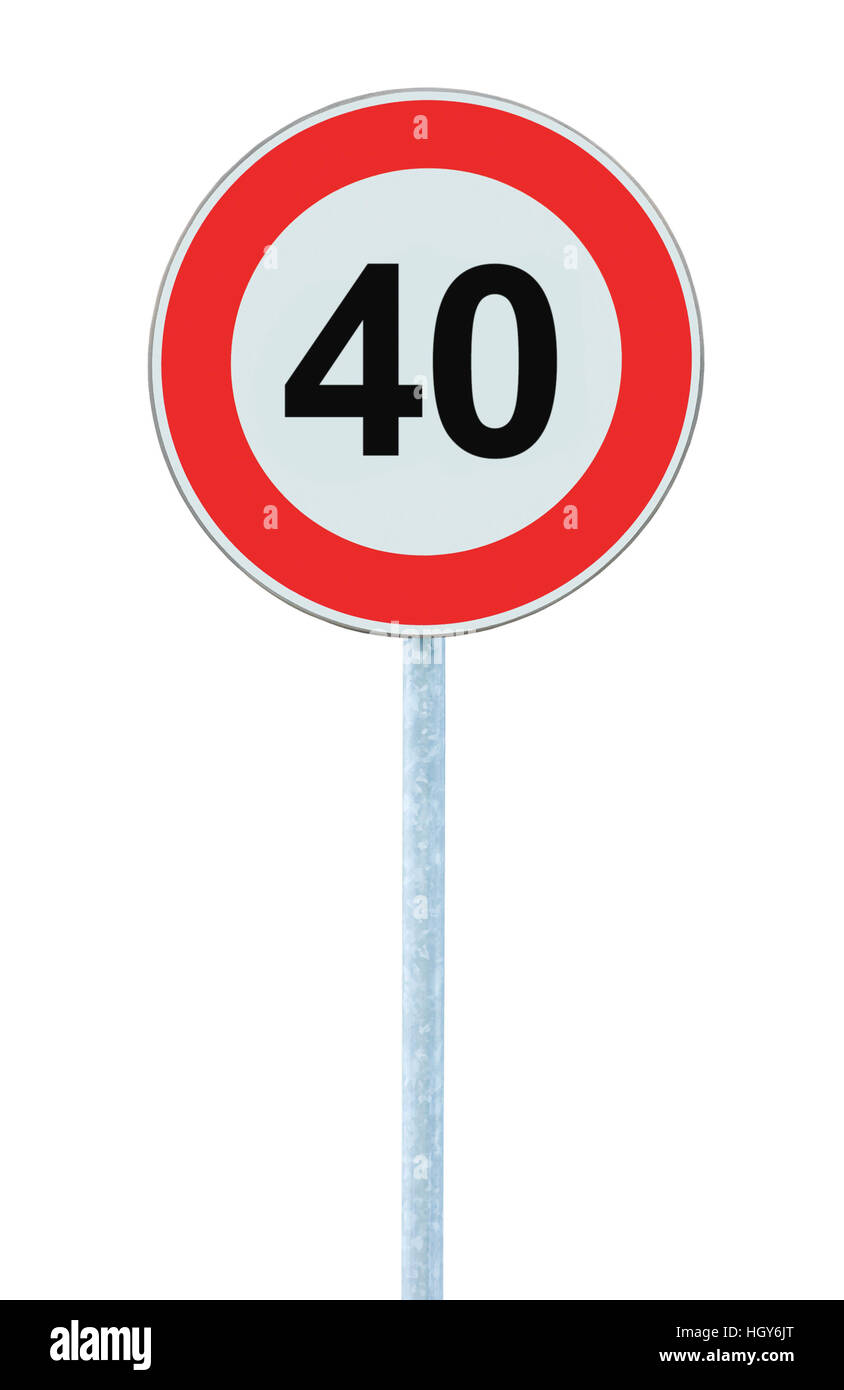 Maximum 40 km road sign hi-res stock photography and images - Alamy