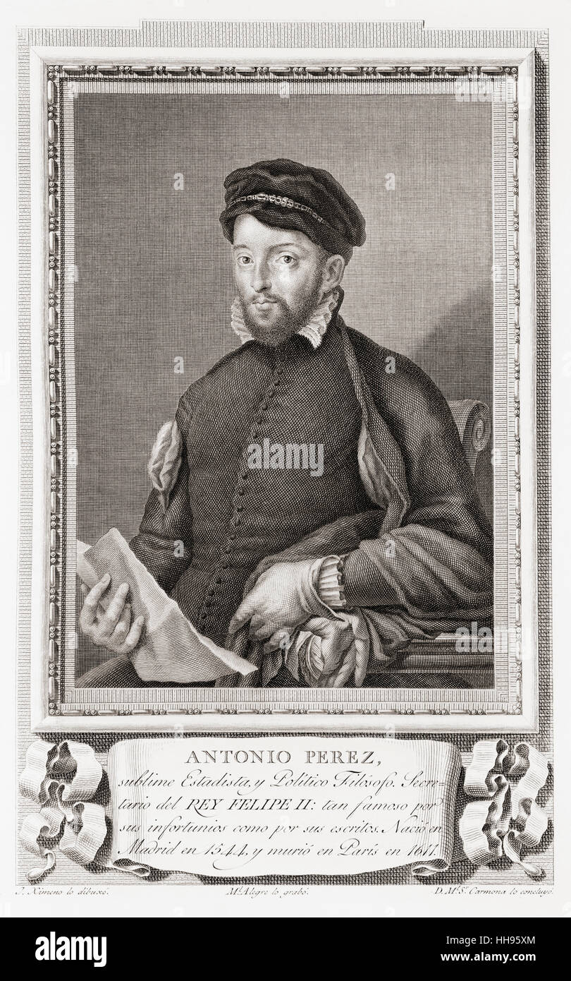 Antonio Pérez, 1540–1611.  Spanish statesman, secretary of king Philip II of Spain.  After an etching in Retratos de Los Españoles Ilustres, published Madrid, 1791 Stock Photo