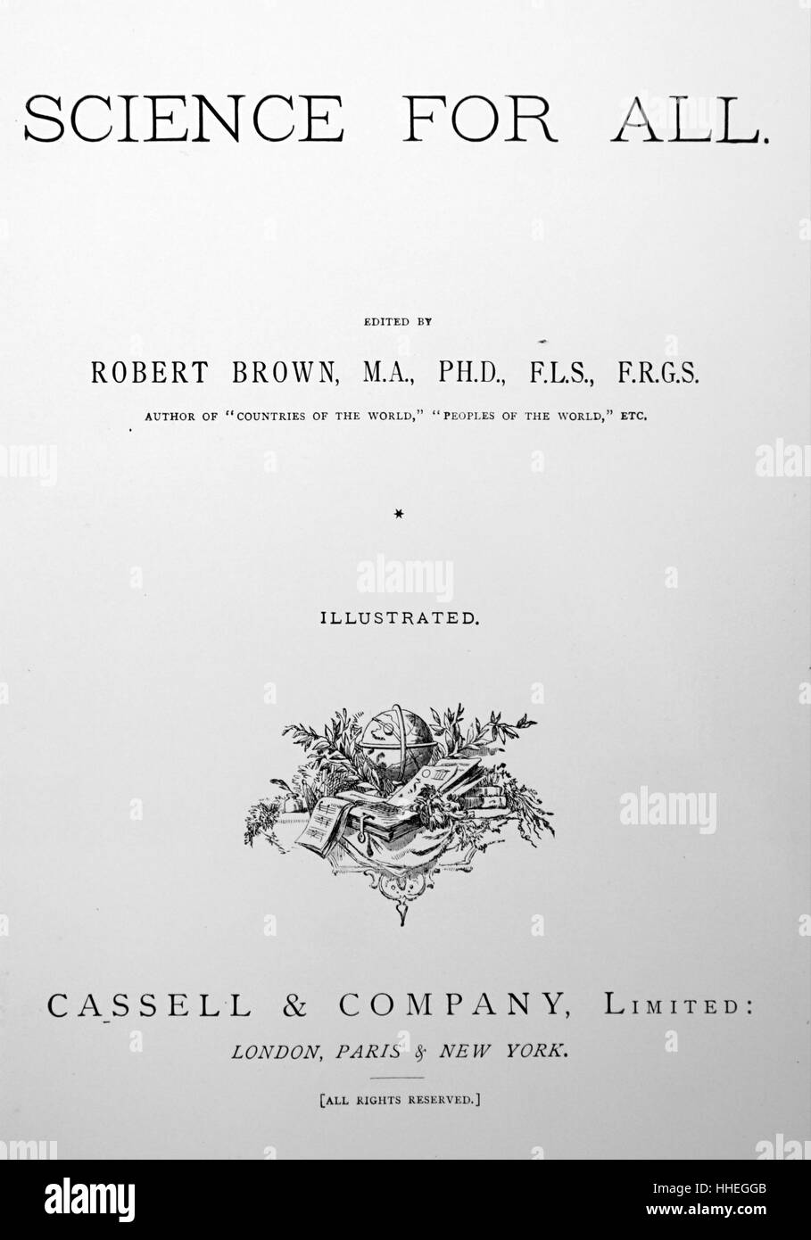 Title page of the first volume of Robert Brown's 'Science for All'. Robert Brown (1773-1858) a Scottish botanist and palaeobotanist. Dated 19th Century Stock Photo
