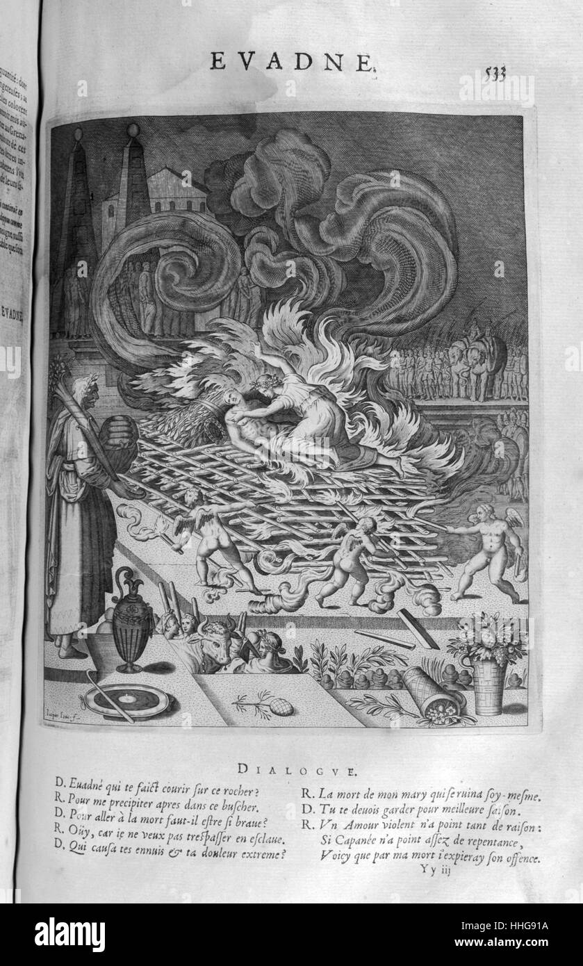 Avadne immolates herself, a plate from Les Images Ou Tableaux De Platte Peinture Des Deux Philostrates Sophistes Grecs, by Blaise de Vigenère, Paris, 1615. Engraving circa 1615, by Leonard Gaultier. Gaultier, or Galter, was a French engraver, born at Mainz about 1561, and died in Paris in 1641. Evadne was a daughter of Iphis of Argos or Phylax and wife of Capaneus, with whom she gave birth to Sthenelus. Her husband was killed by a lightning bolt at the siege of Thebes and she threw herself on his funeral pyre and died Stock Photo