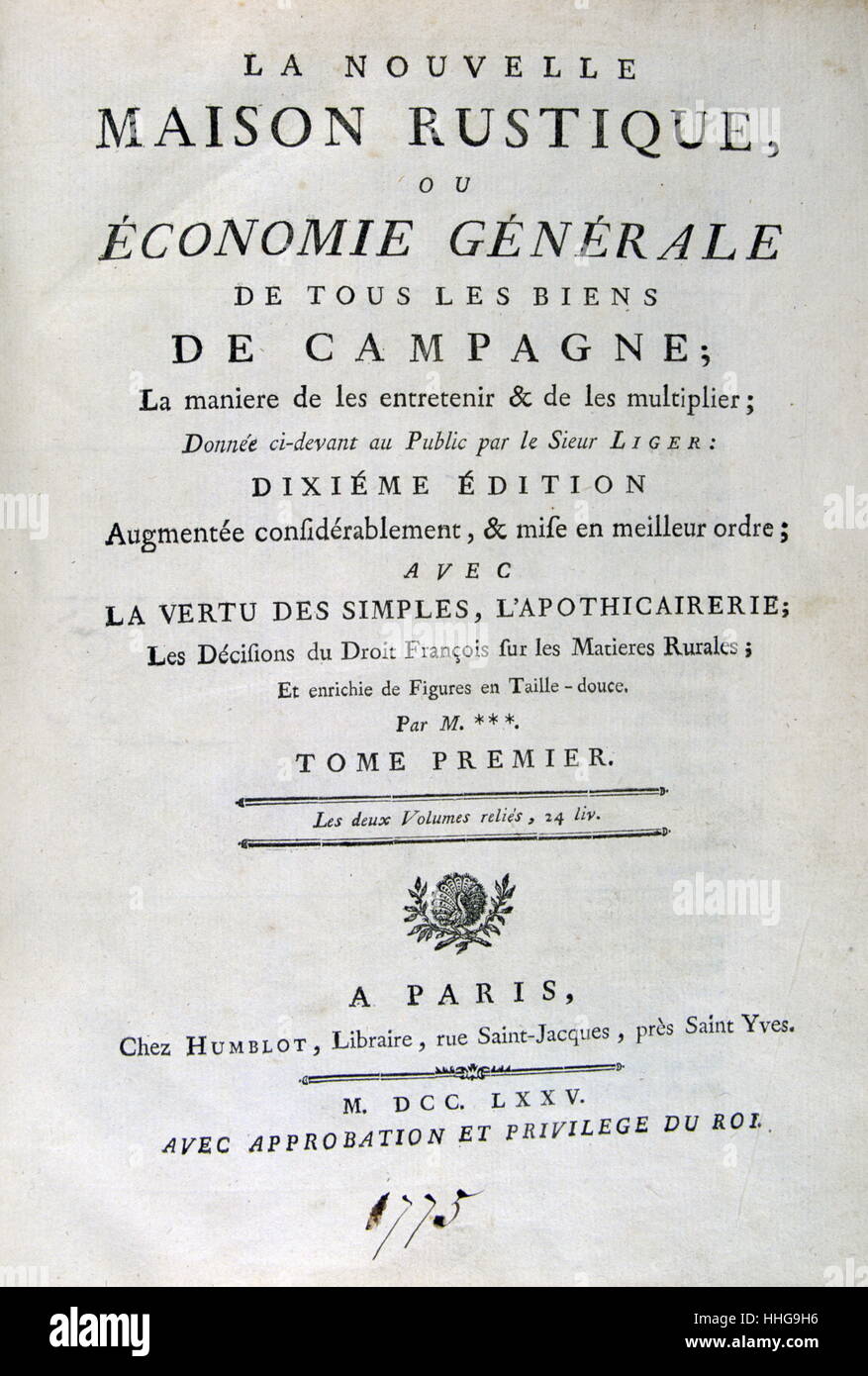 Title Page of 1775 edition of 'Oeconomie générale de la campagne, ou Nouvelle maison rustique', Paris, 1700. By Louis Liger (1658–1717), French agronomist and prolific writer on flora and fauna. This was a guide to horticulture for country dwellers Stock Photo