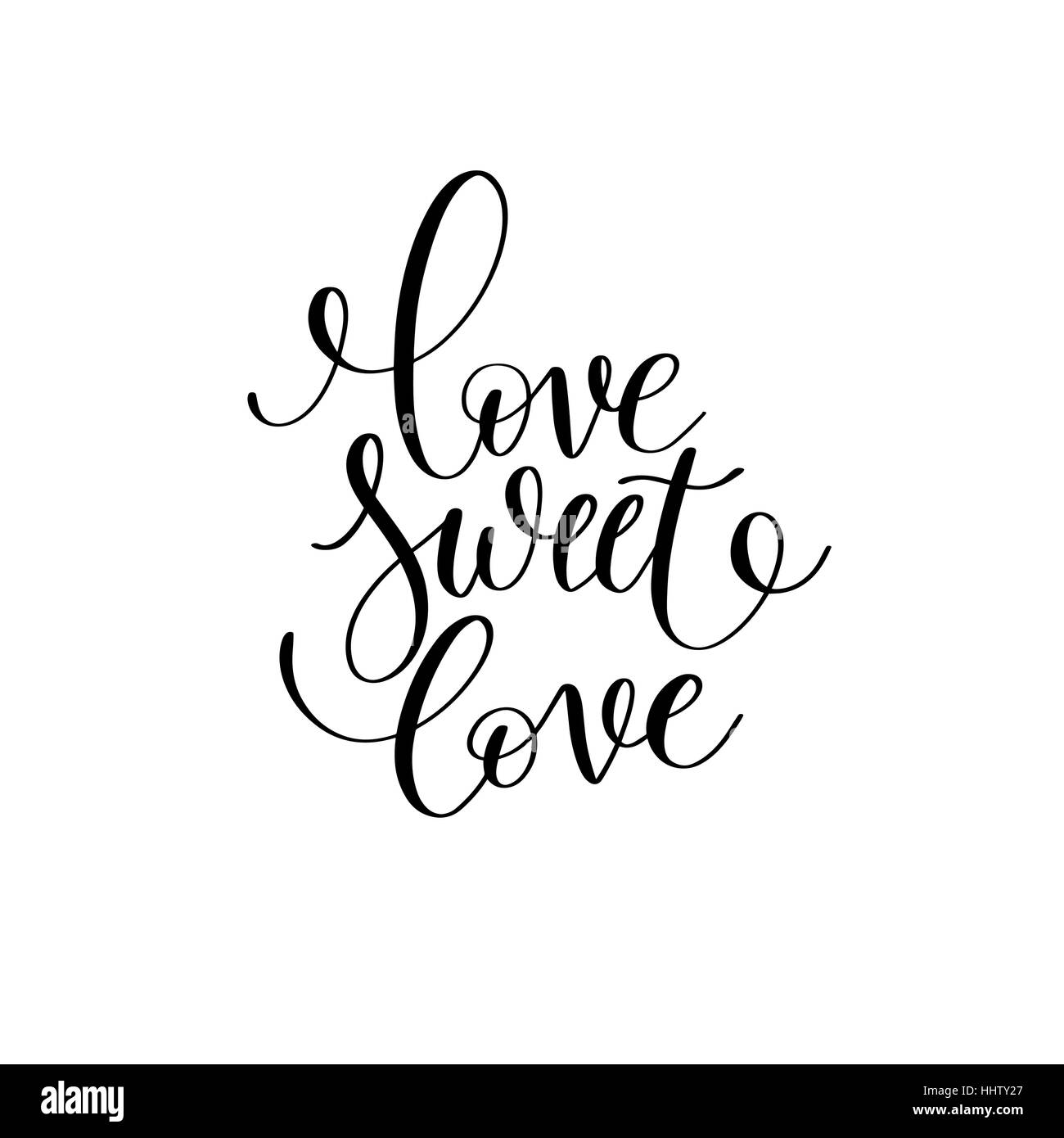 love sweet love black and white hand written lettering romantic Stock
