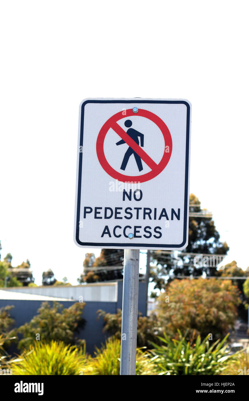 No Pedestrian Access signboard in Melbourne Victoria Australia Stock Photo