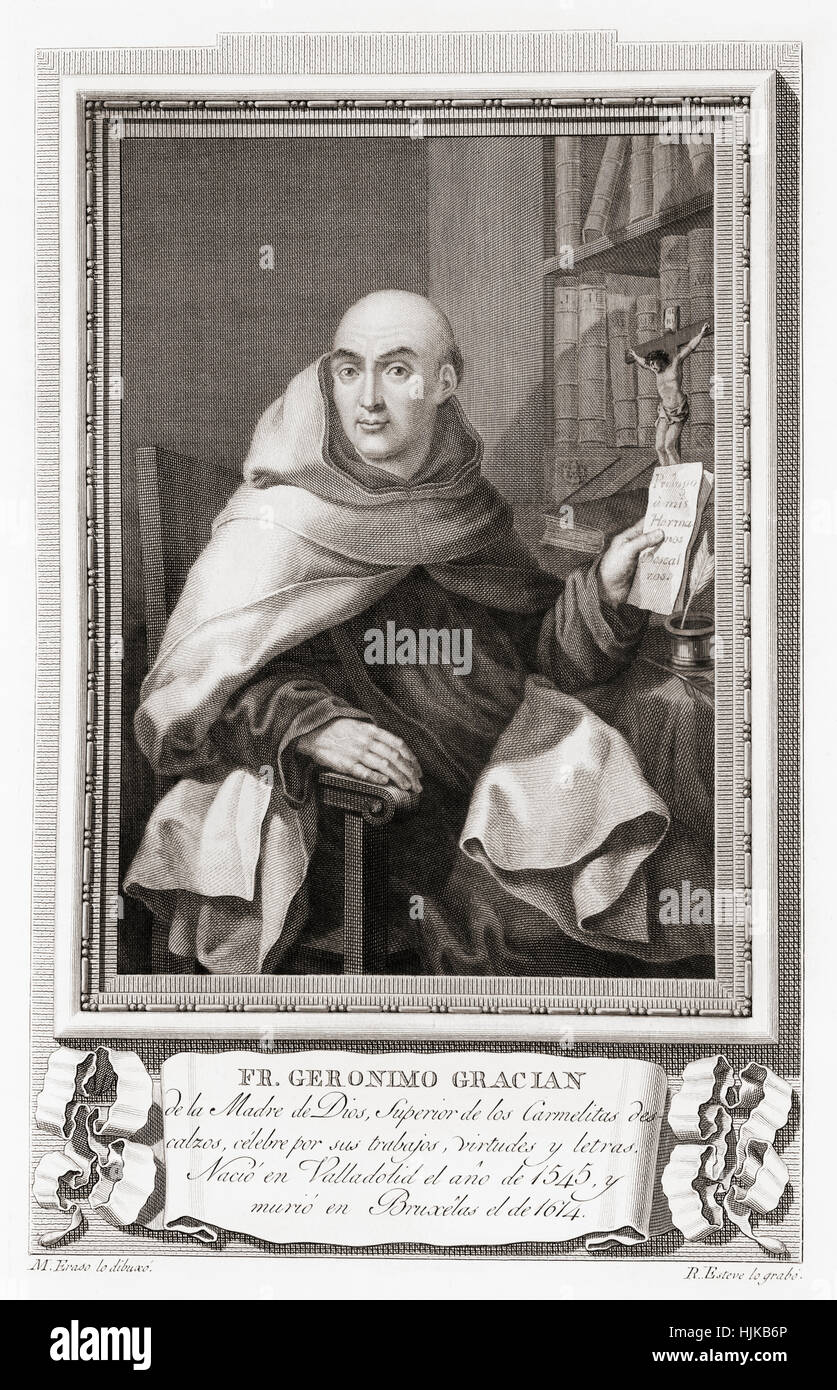 Jerónimo Gracián or Jerome Gratian,  1545 – 1614.  Spanish Carmelite and writer.  After an etching in Retratos de Los Españoles Ilustres, published Madrid, 1791 Stock Photo