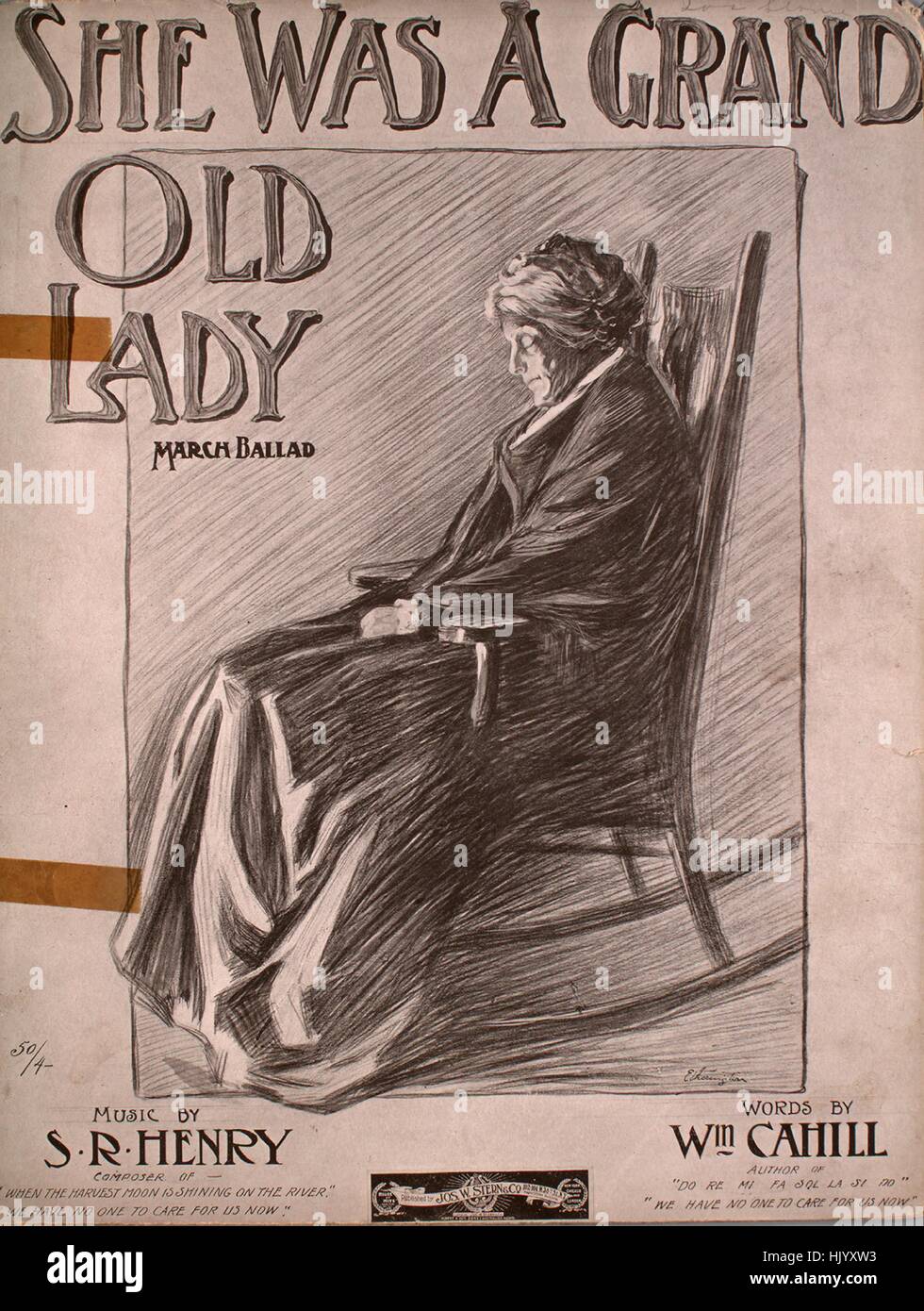 Sheet music cover image of the song 'She Was A Grand Old Lady March Ballad', with original authorship notes reading 'Music by SR Henry Words by Wm Cahill', United States, 1907. The publisher is listed as 'Jos. W. Stern and Co., 102-104 W. 38th St.', the form of composition is 'strophic with chorus', the instrumentation is 'piano and voice', the first line reads 'I sometimes sigh for the days gone by, when I sat on my mother's knee', and the illustration artist is listed as 'Etherington'. Stock Photo