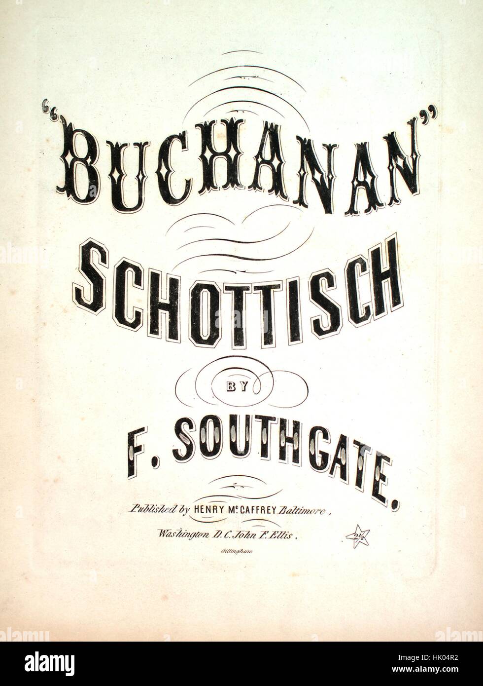 Sheet music cover image of the song 'Buchanan Schottisch', with original authorship notes reading 'By F Southgate', United States, 1856. The publisher is listed as 'Henry McCaffrey', the form of composition is 'sectional', the instrumentation is 'piano', the first line reads 'None', and the illustration artist is listed as 'Gillingham; Webb'. Stock Photo
