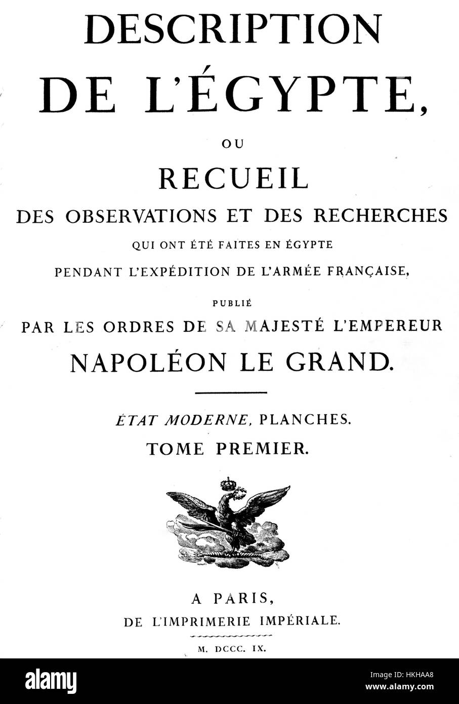 DESCRIPTION OF EGYPT  Cover of the first volume of a series of publications running from 1809 to 1829 describing all aspects of life,history and nature in Egypt following Napoleon's campaign in Egypt and Syria from 1798 to 1801 Stock Photo