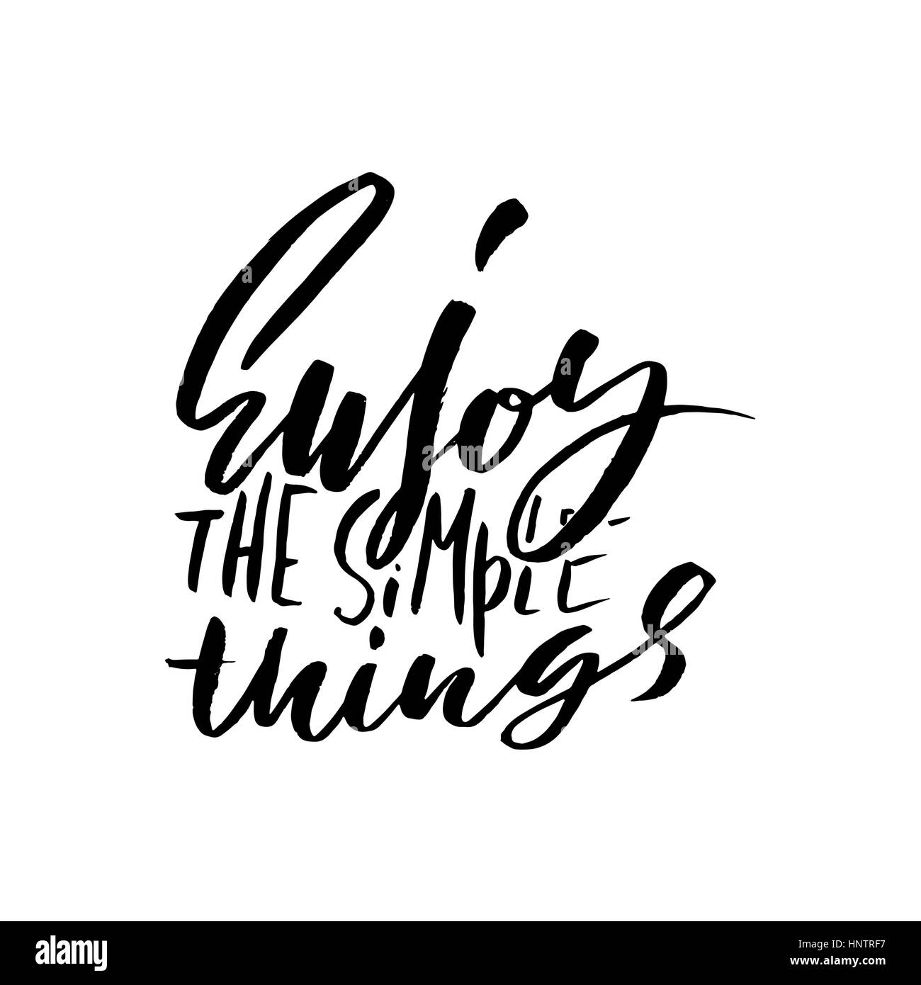 Enjoy the simple things. Hand drawn lettering. Vector typography design ...