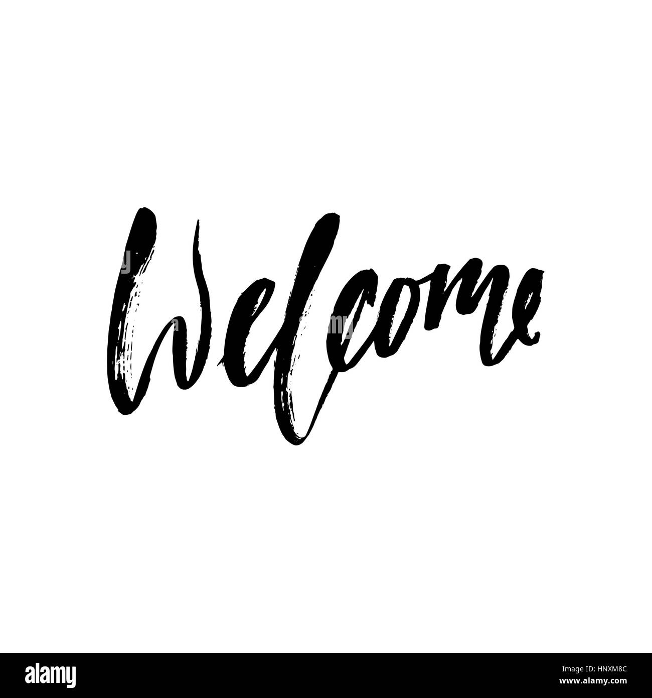 Welcome inscription. Greeting card with calligraphy. Hand drawn design ...