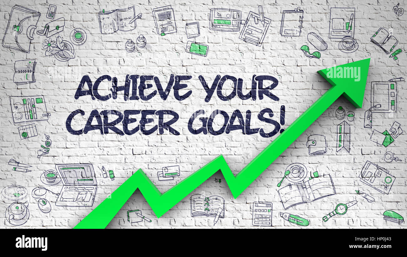 Achieve Your Career Goals Drawn on White Brickwall.  Stock Photo