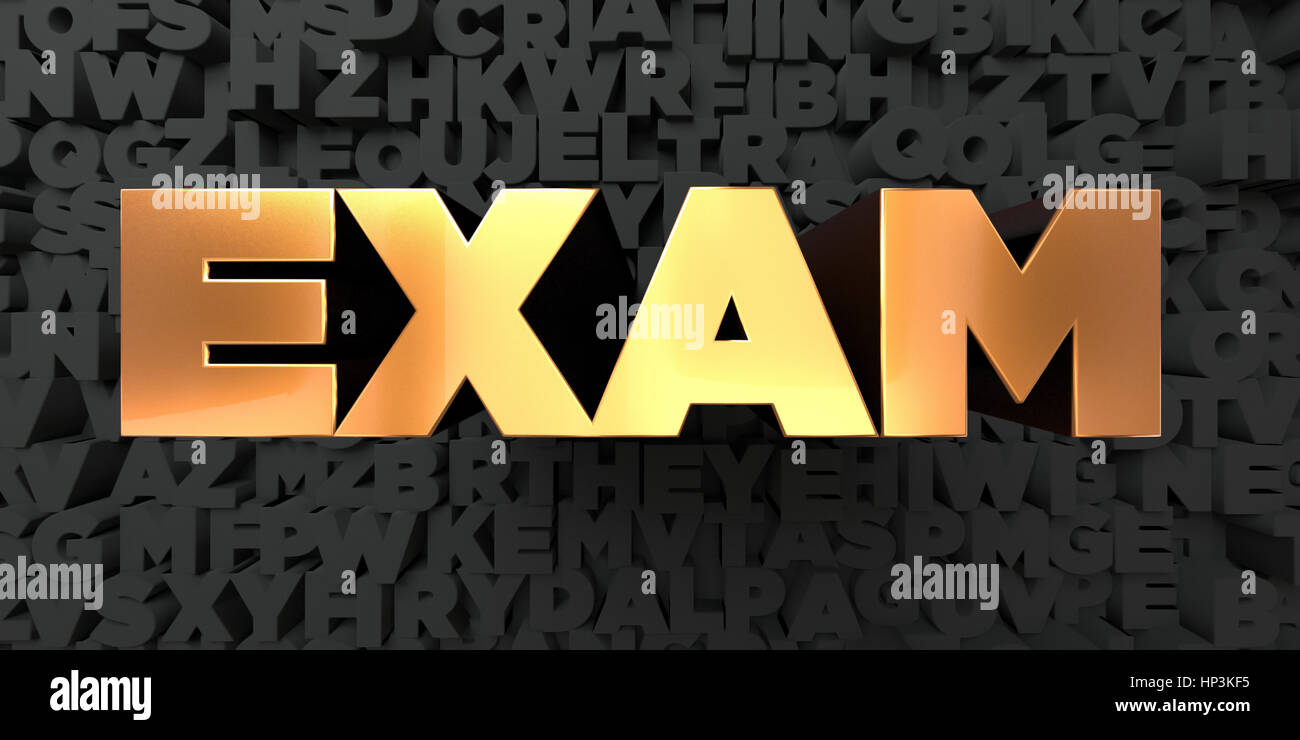 Exam - Gold text on black background - 3D rendered royalty free stock ...