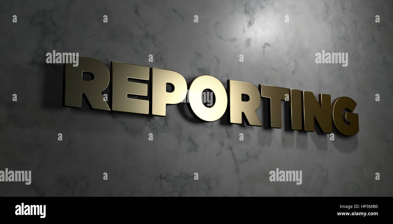 Reporting - Gold sign mounted on glossy marble wall - 3D rendered ...