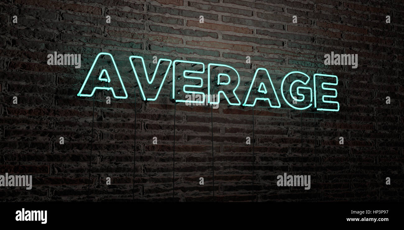 AVERAGE -Realistic Neon Sign on Brick Wall background - 3D rendered ...