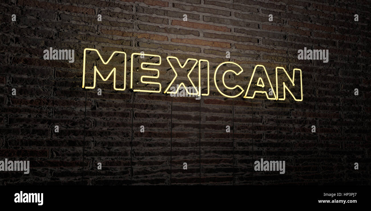 MEXICAN -Realistic Neon Sign on Brick Wall background - 3D rendered