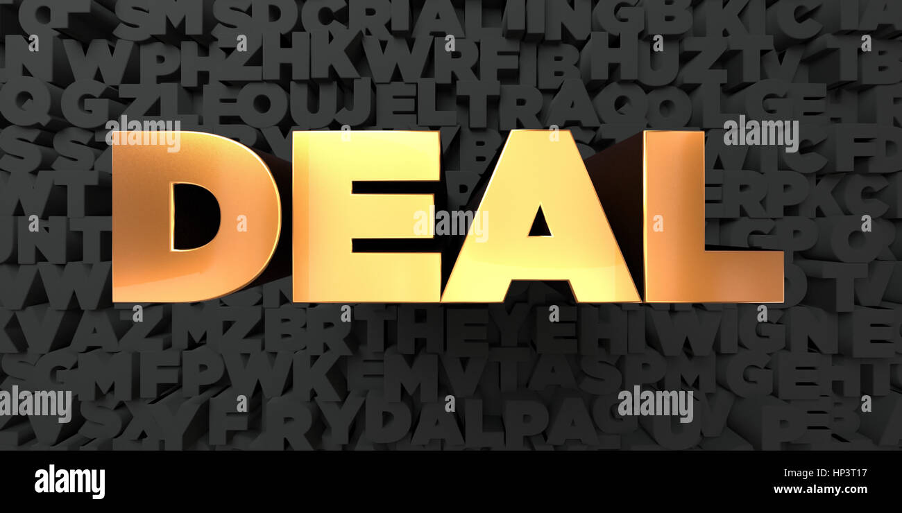 Deal - Gold text on black background - 3D rendered royalty free stock ...