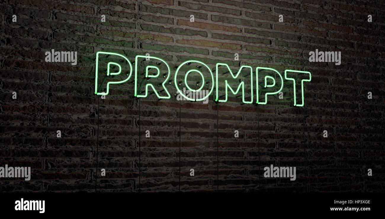 PROMPT -Realistic Neon Sign on Brick Wall background - 3D rendered ...