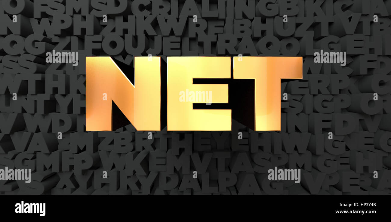 Net - Gold text on black background - 3D rendered royalty free stock ...