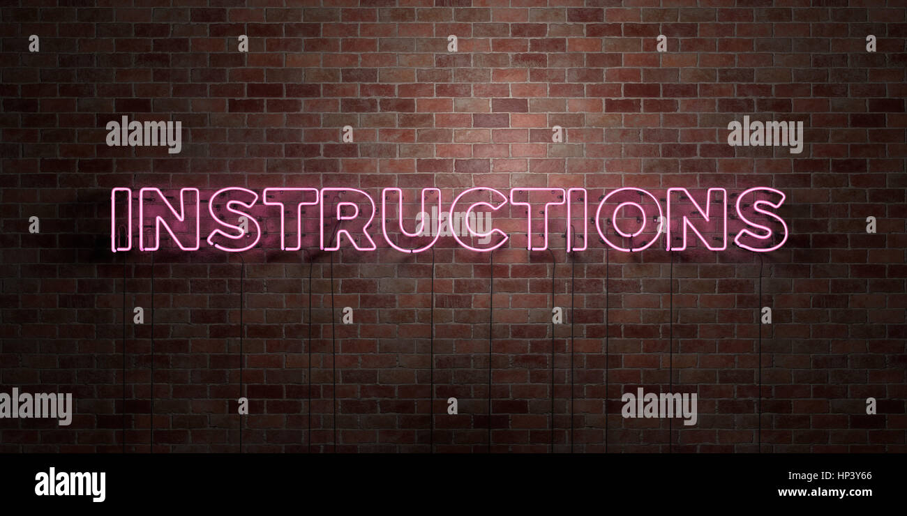 INSTRUCTIONS fluorescent Neon tube Sign on brickwork Front view