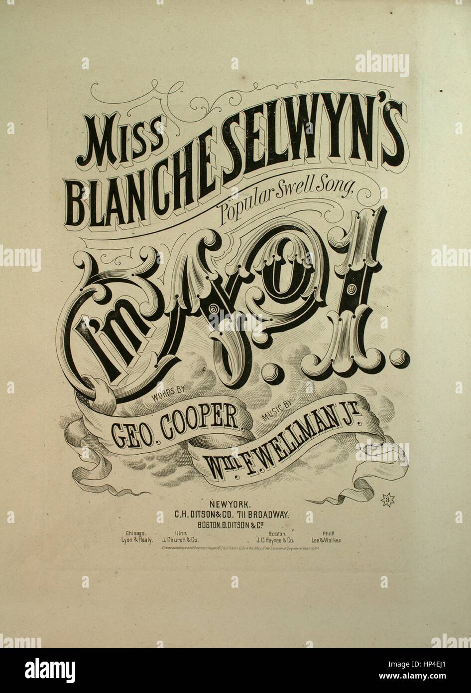 Sheet music cover image of the song 'Miss Blanche Selwyn's Popular Swell Song I'm Number One', with original authorship notes reading 'Words by Geo Cooper Music by Wm F Wellman, Jr', United States, 1872. The publisher is listed as 'C.H. Ditson and Co., 711 Broadway', the form of composition is 'strophic with chorus', the instrumentation is 'piano and voice', the first line reads 'I'm first on the list of the nobby swells, my style it tells, my form excels', and the illustration artist is listed as 'None'. Stock Photo