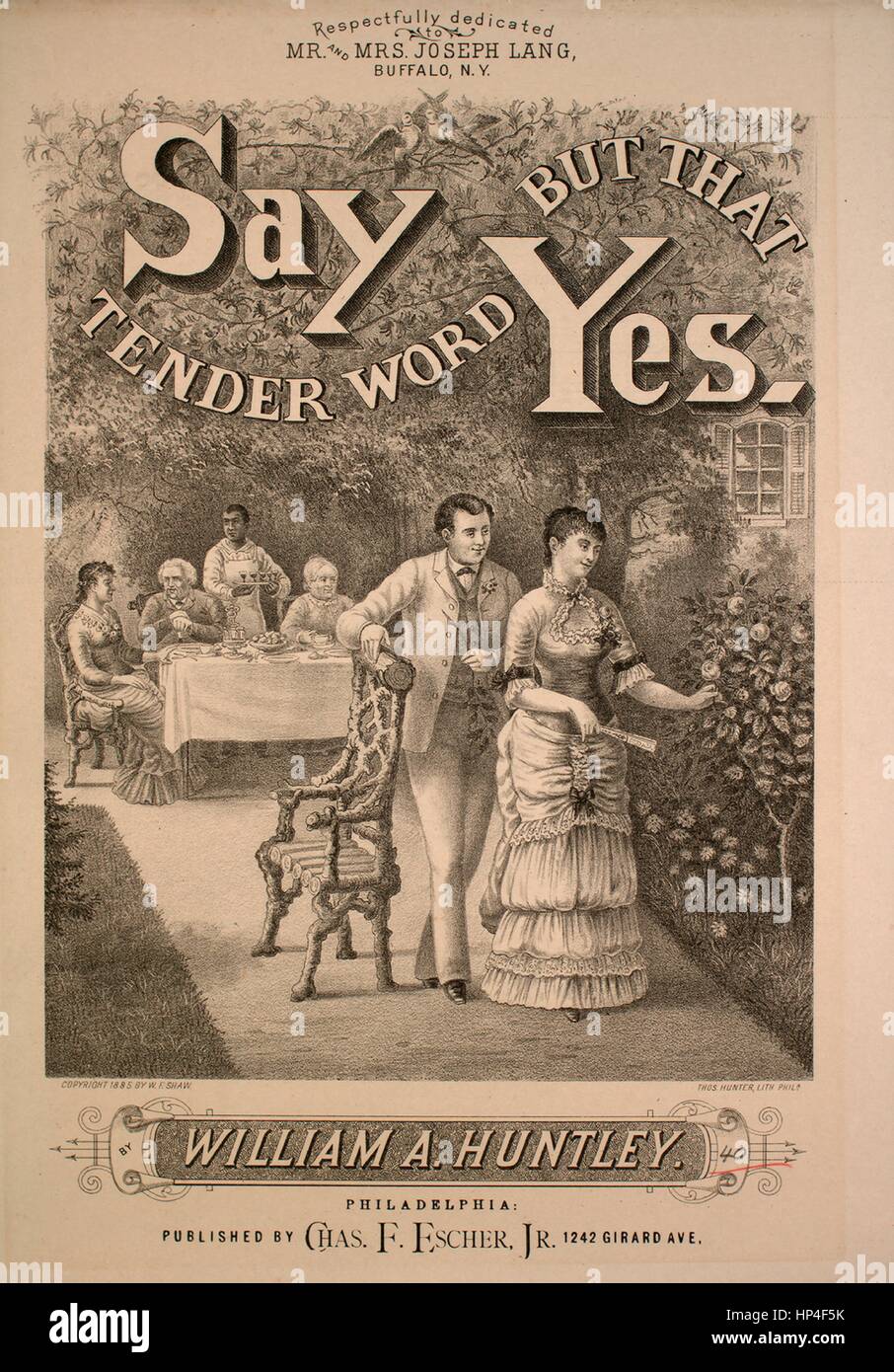 Sheet music cover image of the song 'Say But That Tender Word, Yes', with original authorship notes reading 'Words by Ernest Hardenstein Music by William A Huntley', United States, 1885. The publisher is listed as 'Chas. F. Escher, Jr., 1242 Girard Ave.', the form of composition is 'strophic with chorus', the instrumentation is 'piano and voice (solo and satb chorus)', the first line reads 'As to the idol fondly kneels, the pagan at its shrine', and the illustration artist is listed as 'Thos. Hunter, Lith. Phila.; Wm. H. Keyser and Co., Music Typographers, 921 Arch St., Phila.'. Stock Photo