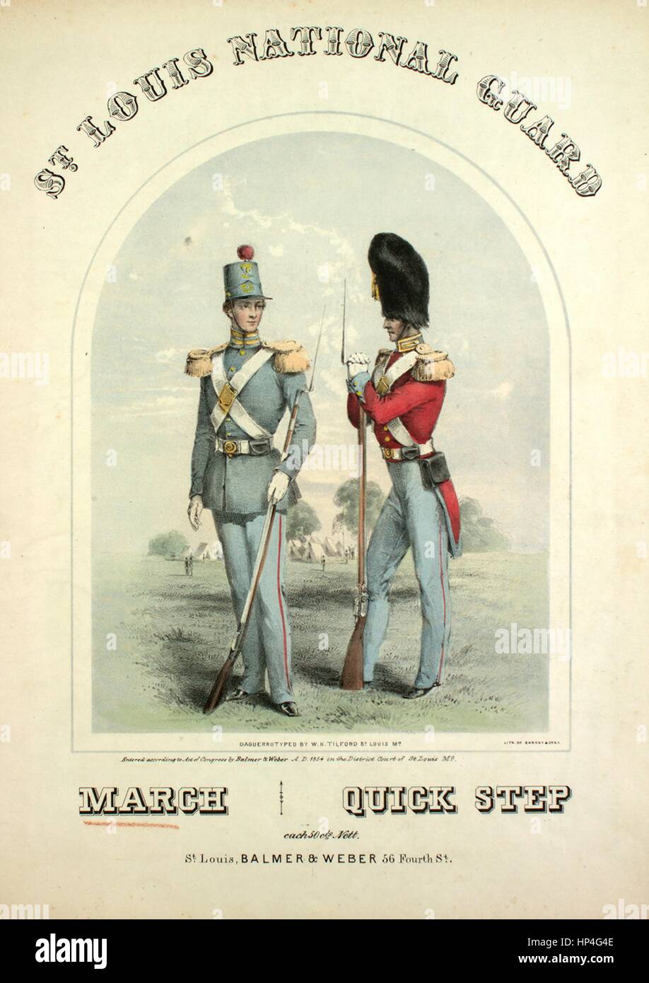 Sheet music cover image of the song 'St Louis National Guard March', with original authorship notes reading 'By Aug Waldauer', 1854. The publisher is listed as 'Balmer and Weber, 56 Fourth St.', the form of composition is 'da capo', the instrumentation is 'piano', the first line reads 'None', and the illustration artist is listed as 'Daguerrotyped by W.H. Tilford St. Louis Mo.; Lith. of Sarony and Co. N.Y.'. Stock Photo