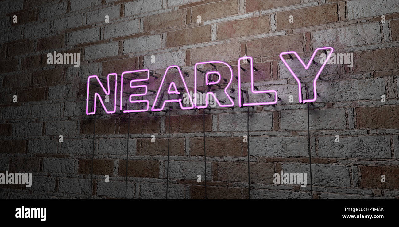 NEARLY - Glowing Neon Sign on stonework wall - 3D rendered royalty free stock illustration.  Can be used for online banner ads and direct mailers. Stock Photo
