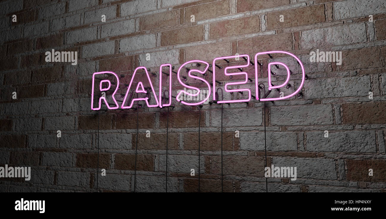 RAISED - Glowing Neon Sign on stonework wall - 3D rendered royalty free stock illustration.  Can be used for online banner ads and direct mailers. Stock Photo