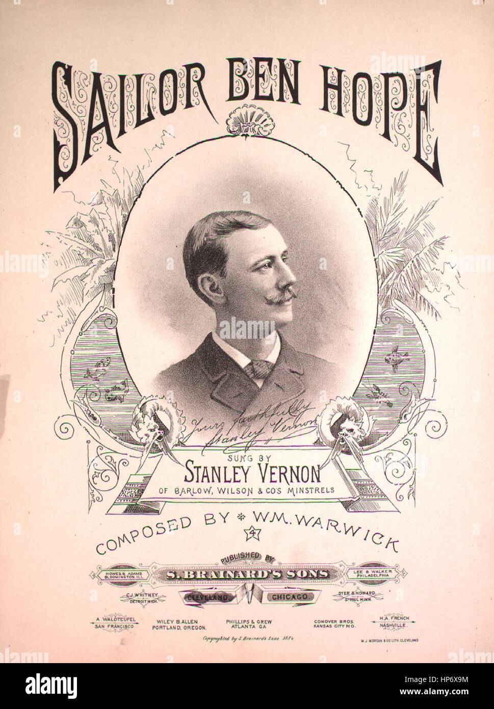 Sheet music cover image of the song 'Sailor Ben Hope', with original authorship notes reading 'Words by Oswald Composed by Wm Warwick', United States, 1884. The publisher is listed as 'S. Brainard's Sons', the form of composition is 'strophic with chorus', the instrumentation is 'piano and voice', the first line reads 'One dirty night, by the broken light of a wat'ry clouded moon', and the illustration artist is listed as 'W.J. Morgan and Co. Lith. Cleveland'. Stock Photo