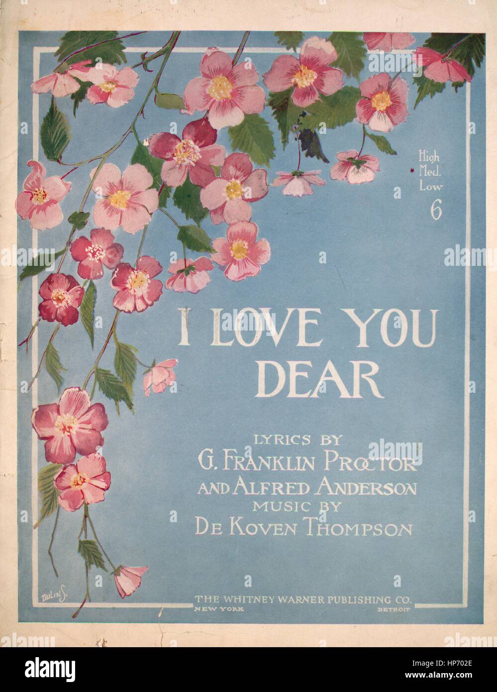 Sheet music cover image of the song 'I Love You Dear', with original authorship notes reading 'Lyrics by G Franklin Proctor and Alfred Anderson Music by De Koven Thompson', United States, 1915. The publisher is listed as 'The Whitney Warner Publishing Co.', the form of composition is 'strophic', the instrumentation is 'piano and voice', the first line reads 'I love you, dear, I truly do', and the illustration artist is listed as 'Dulins'. Stock Photo