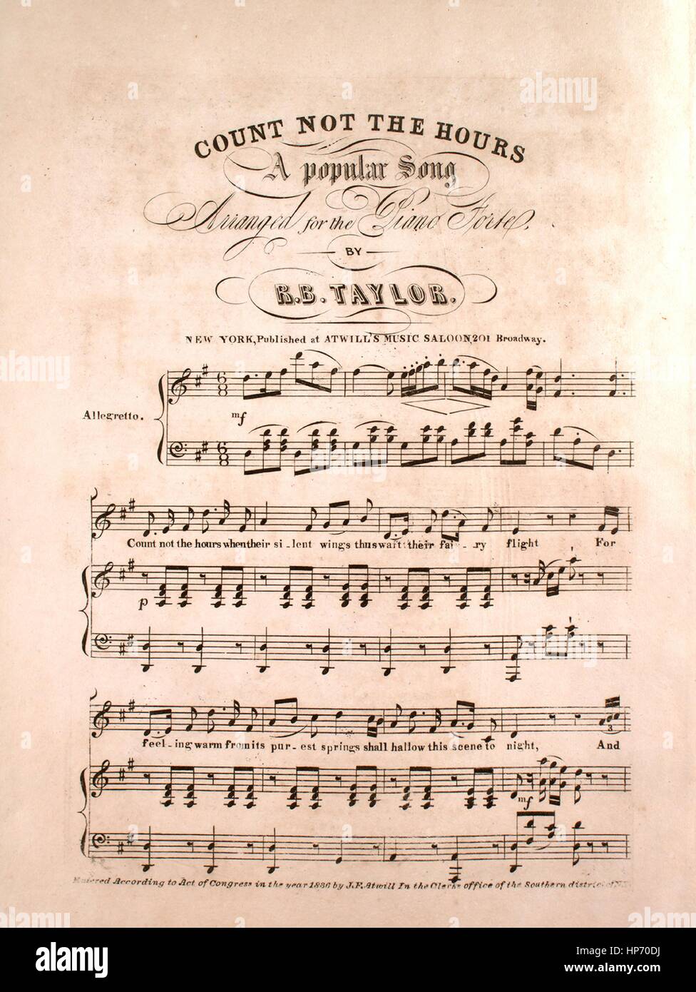 Sheet music cover image of the song 'Count Not the Hours A Popular Song',  with original authorship notes reading 'Arranged for the Piano Forte by RB  Taylor', United States, 1836. The publisher