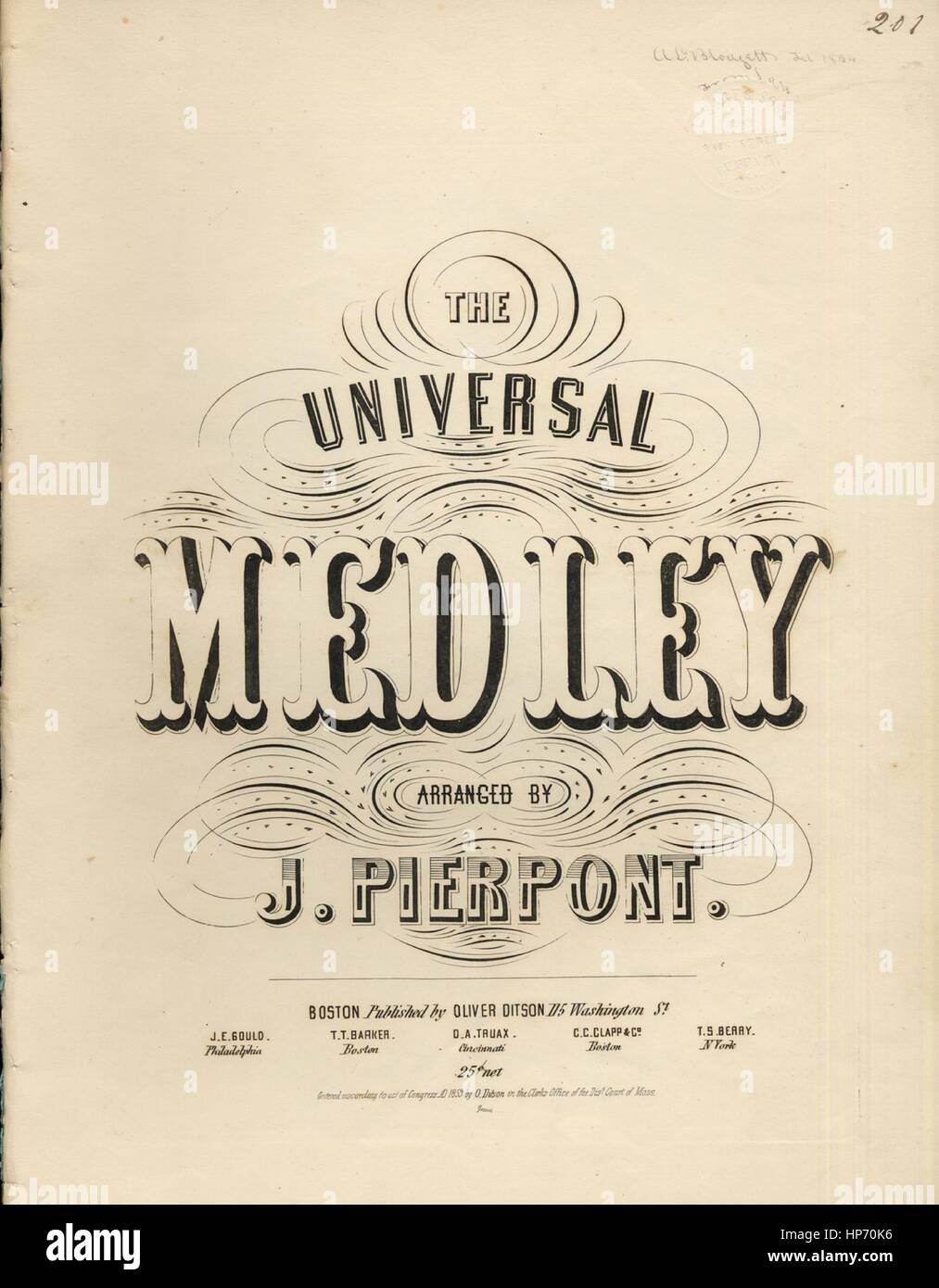Sheet music cover image of the song 'The Universal Medley [medley of popular songs of the day]', with original authorship notes reading 'Arranged by J Pierpont', United States, 1853. The publisher is listed as 'Oliver Ditson, 115 Washington St.', the form of composition is 'sectional', the instrumentation is 'piano and voice', the first line reads 'I've just dropt in to see you and sing a little song', and the illustration artist is listed as 'Greene'. Stock Photo
