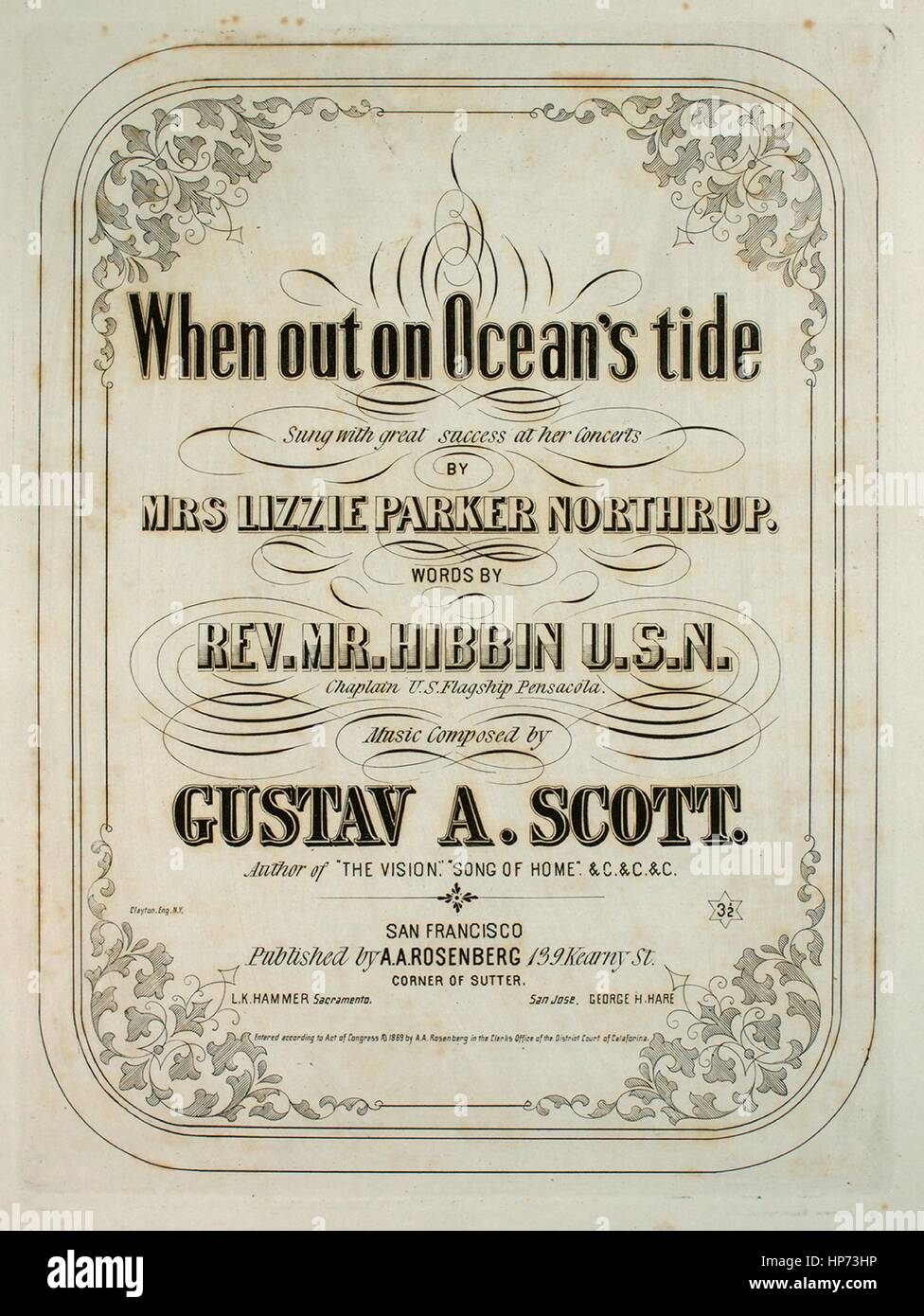 Sheet music cover image of the song 'When Out on Ocean's Tide', with original authorship notes reading 'Words by Rev Mr Hibbin USN, Chaplain US Flagship Pensacola Music Composed by Gustav A Scott', United States, 1869. The publisher is listed as 'A.A. Rosenberg, 139 Kearny St.', the form of composition is 'strophic', the instrumentation is 'piano and voice', the first line reads 'When out, when out on ocean's tide, afar from home and thee', and the illustration artist is listed as 'Clayton, Eng. N.Y.'. Stock Photo