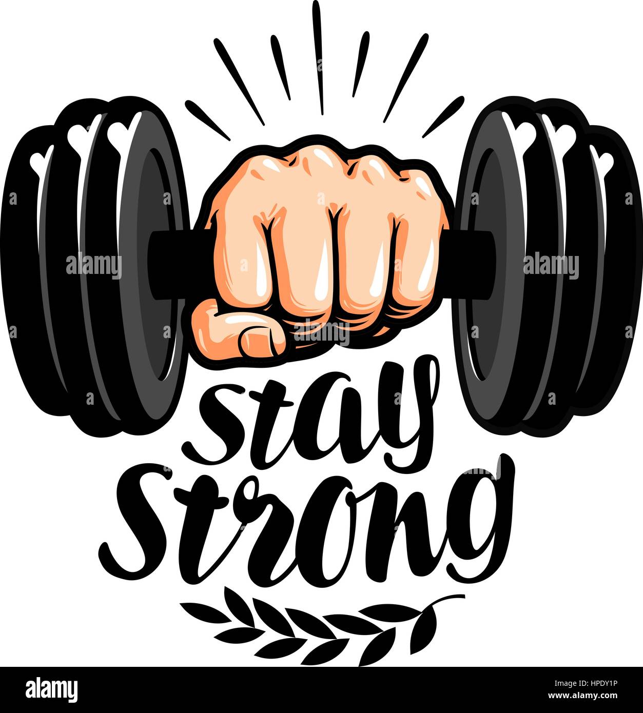 Stay Strong High Resolution Stock Photography And Images Alamy