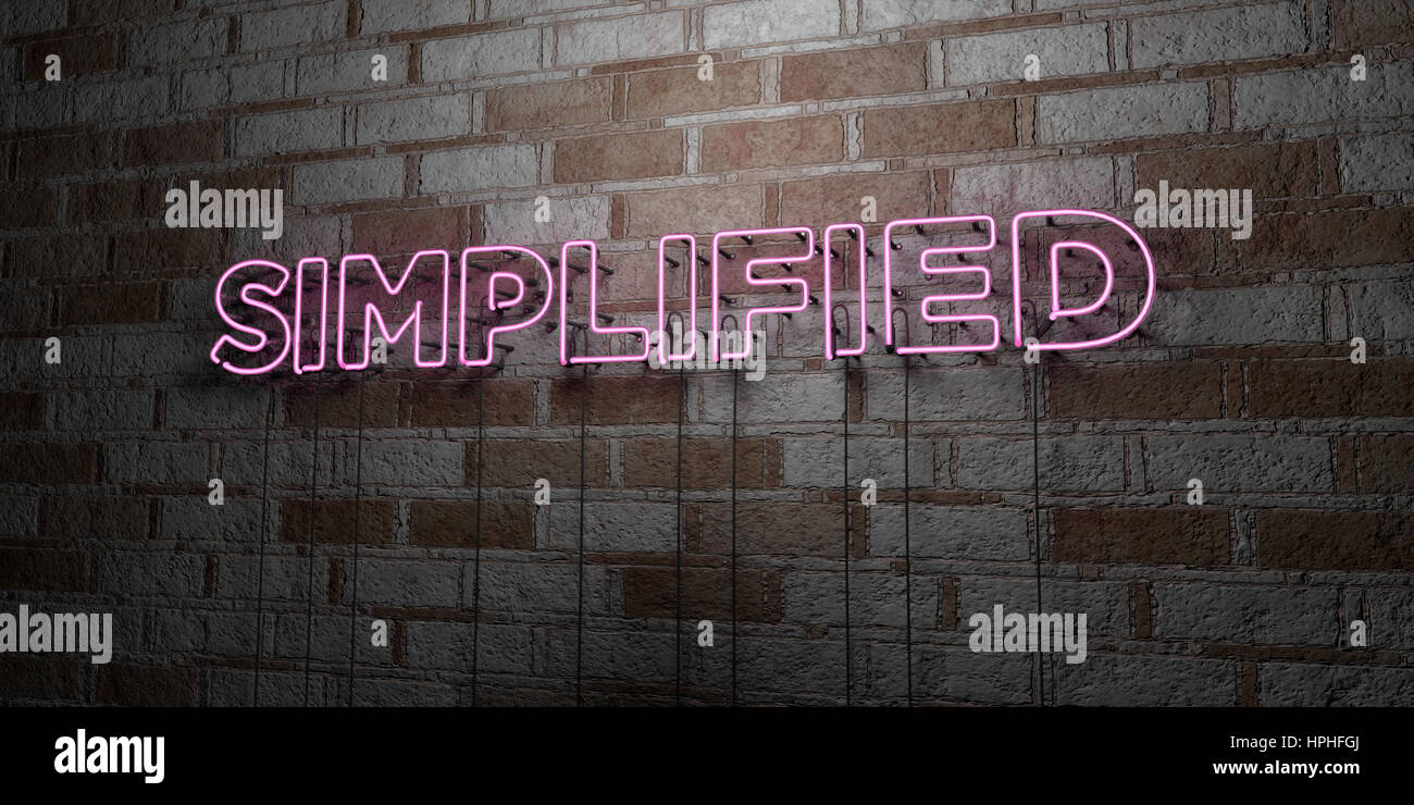 Simplifyng Signs SIMPLIFIED - Glowing Neon Sign on stonework wall - 3D rendered royalty ...