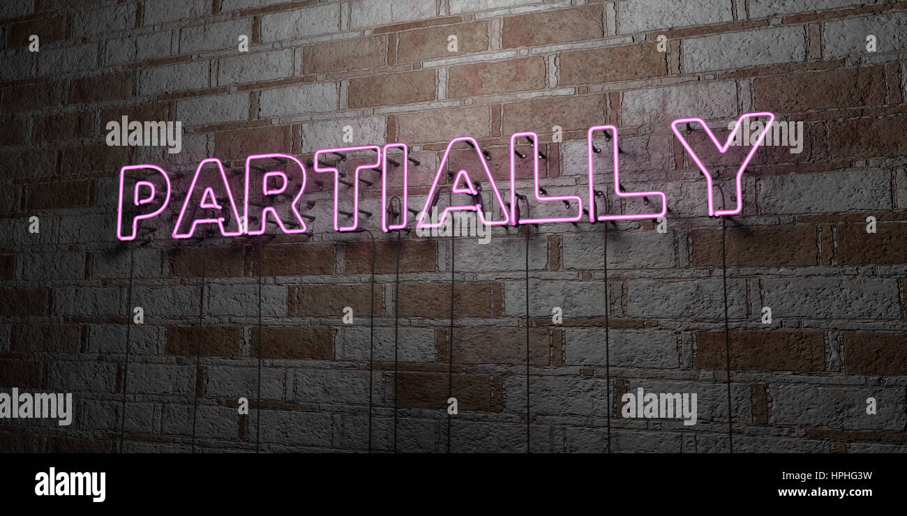 PARTIALLY - Glowing Neon Sign on stonework wall - 3D rendered royalty ...