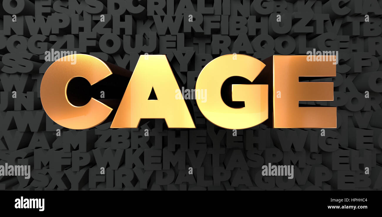 Cage - Gold text on black background - 3D rendered royalty free stock ...