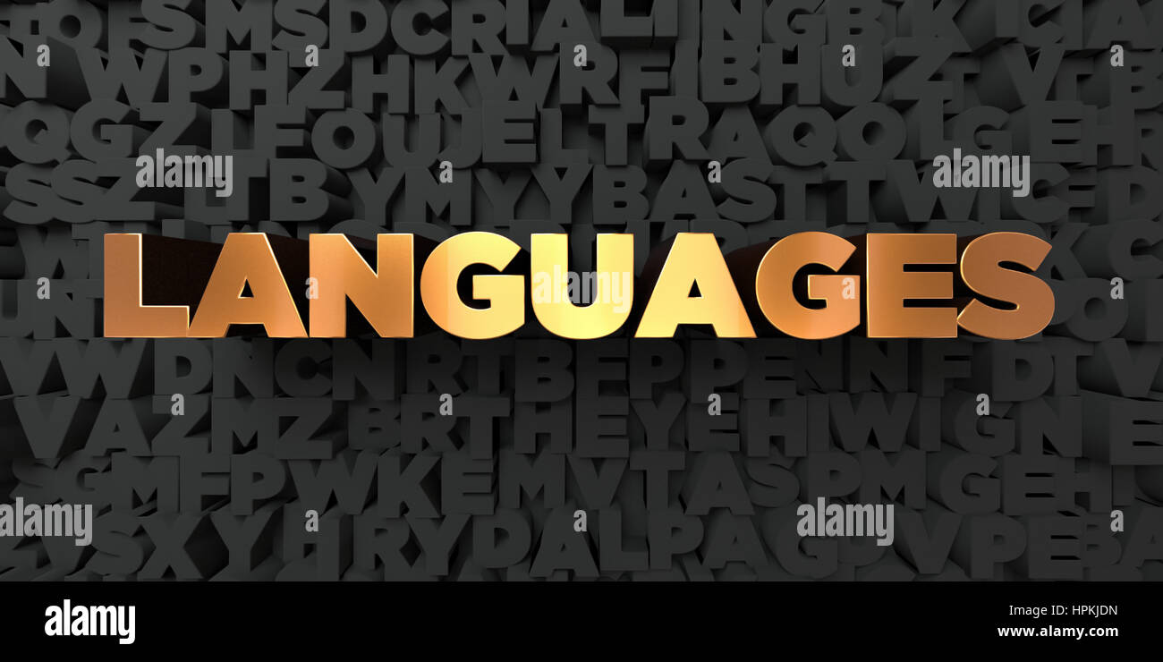 Languages - Gold text on black background - 3D rendered royalty free ...