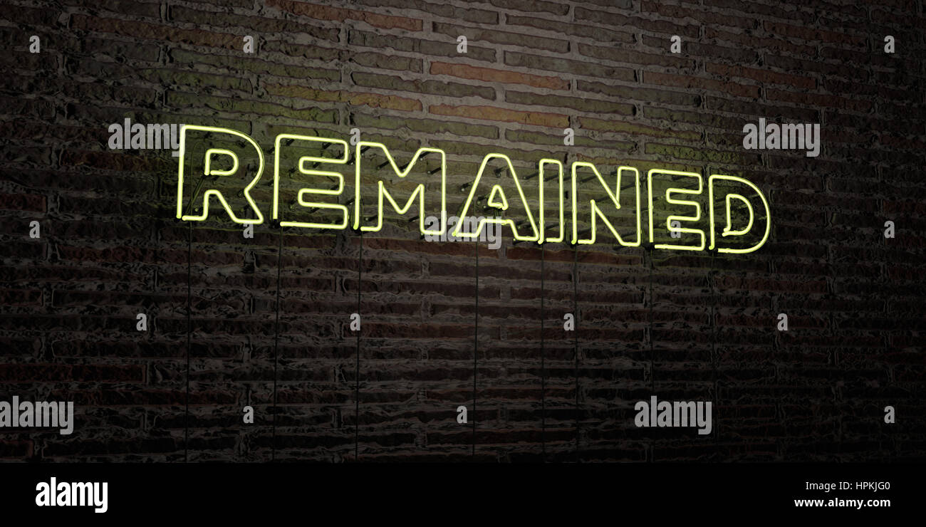 REMAINED -Realistic Neon Sign on Brick Wall background - 3D rendered ...