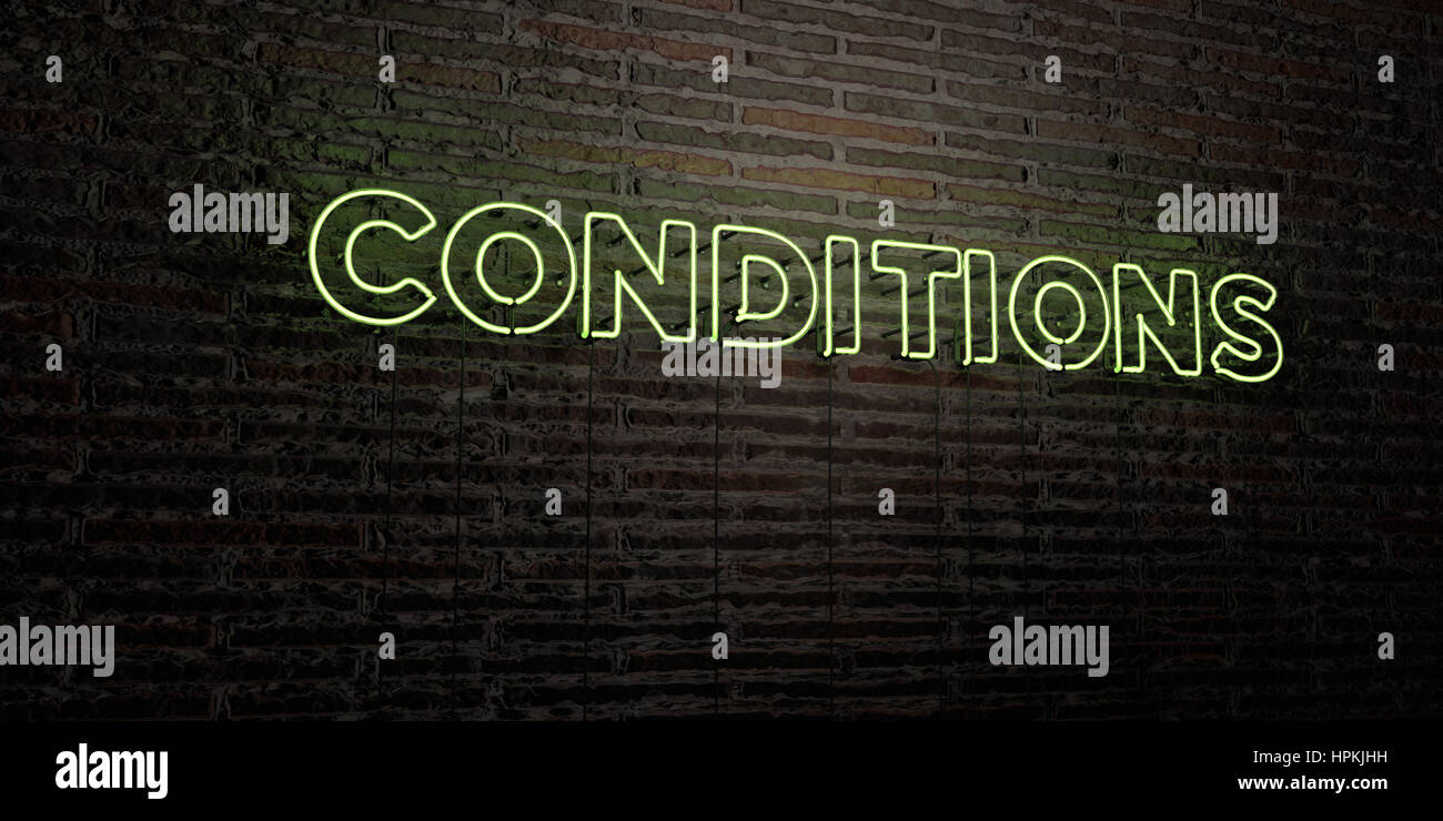 CONDITIONS -Realistic Neon Sign on Brick Wall background - 3D rendered ...