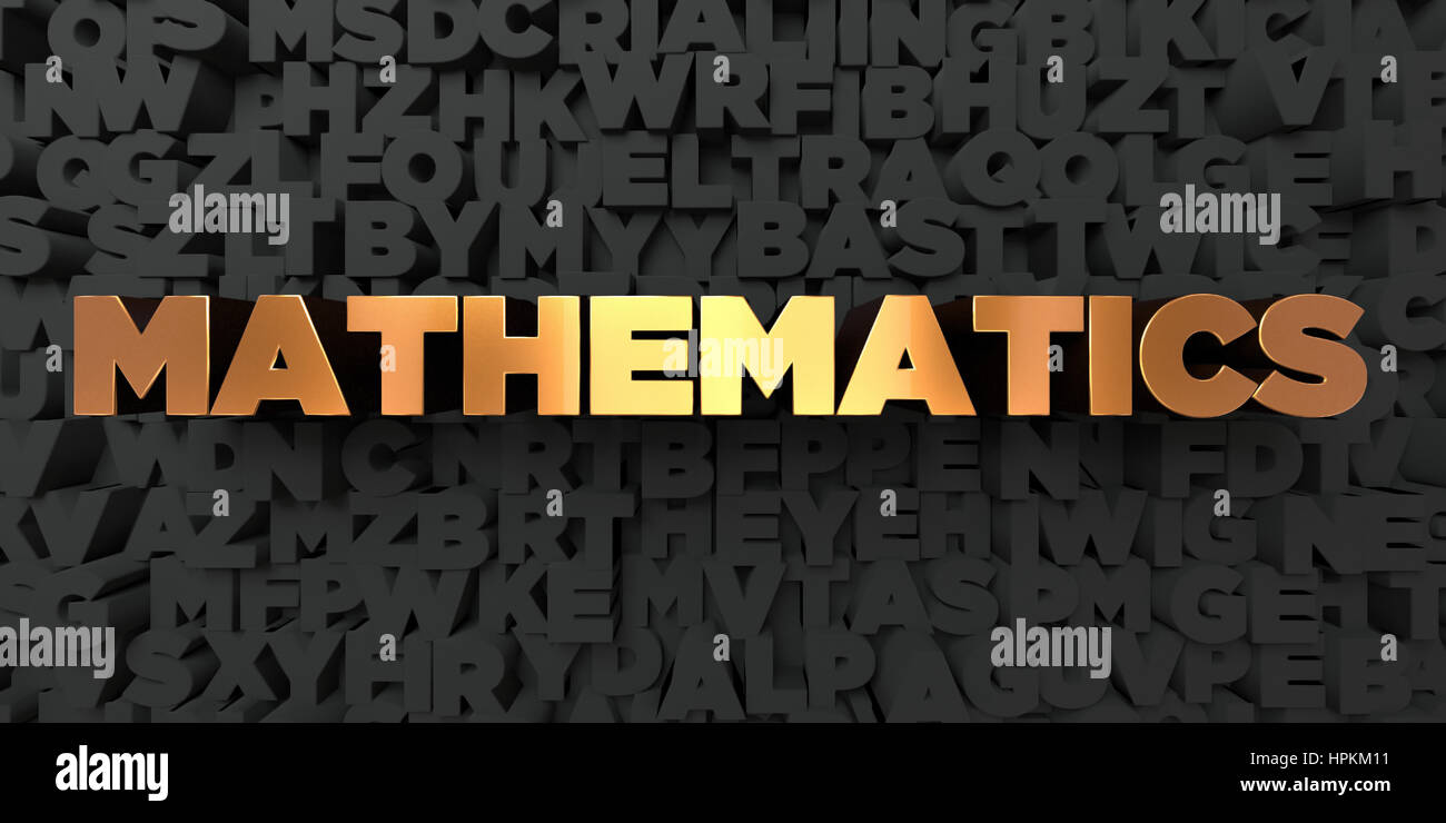 Math Design Gold Mathematics - Gold text on black background - 3D rendered royalty free ...