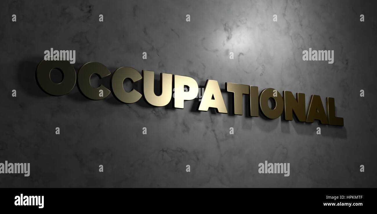 Occupational Lettering Occupational - Gold text on black background - 3D rendered royalty free ...