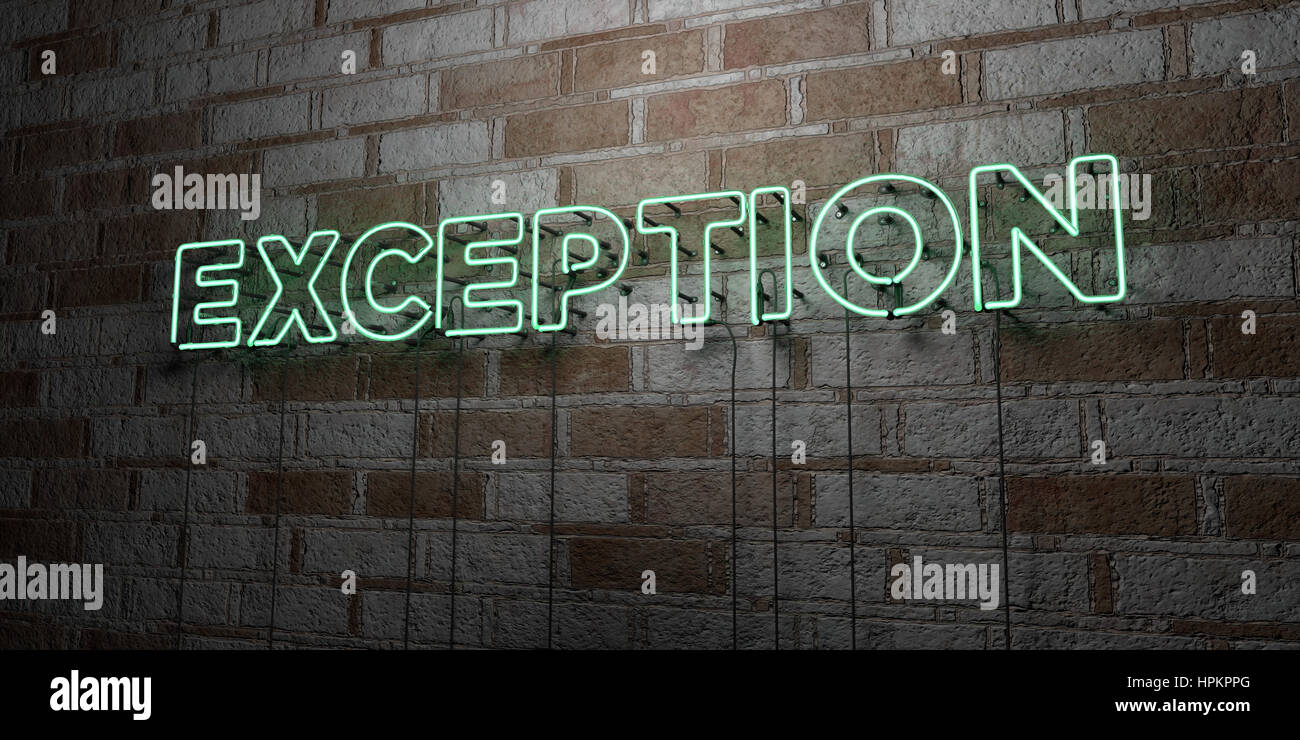EXCEPTION - Glowing Neon Sign on stonework wall - 3D rendered royalty ...
