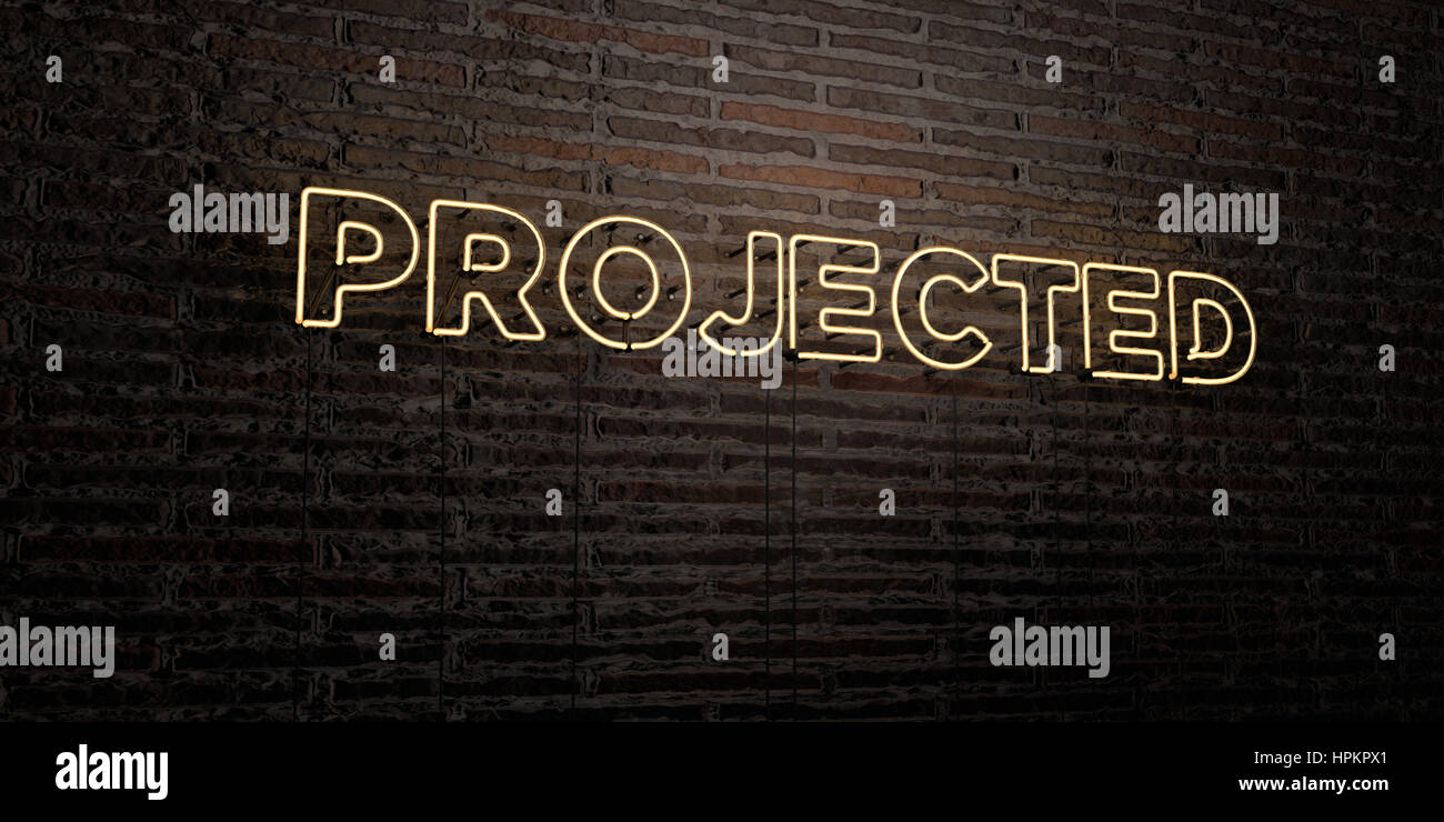 PROJECTED -Realistic Neon Sign On Brick Wall Background - 3D Rendered ...