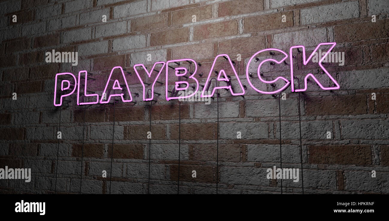 PLAYBACK - Glowing Neon Sign on stonework wall - 3D rendered royalty ...