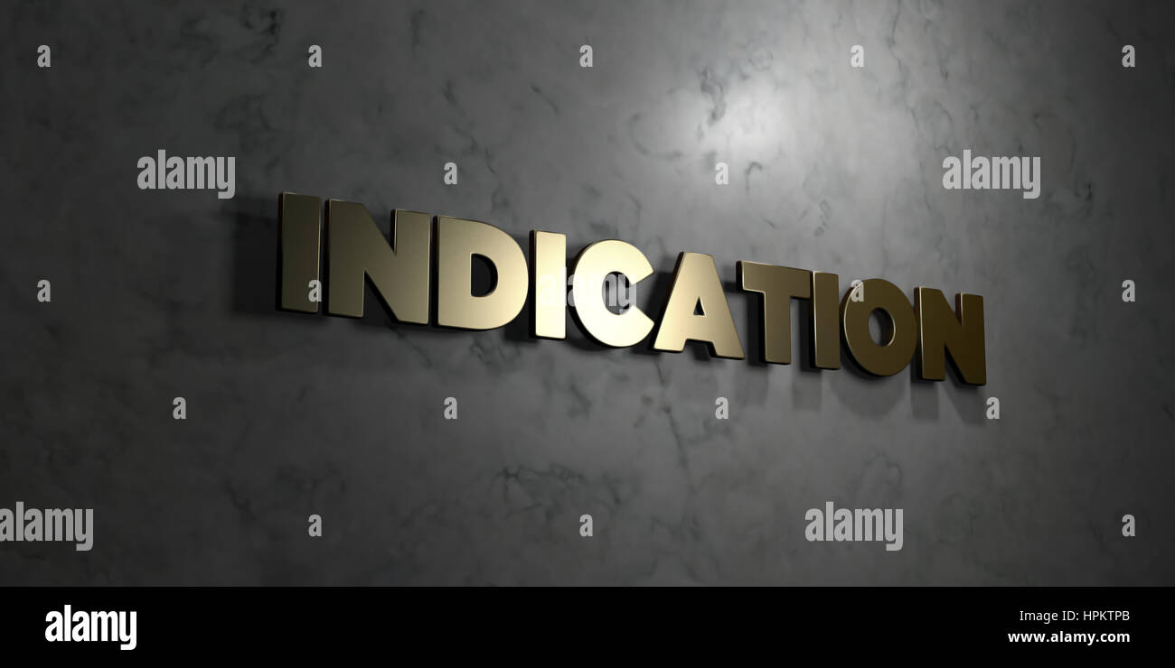 Indication - Gold text on black background - 3D rendered royalty free ...