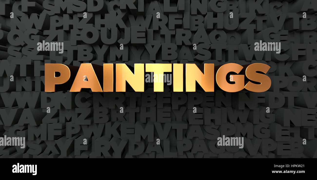 Paintings - Gold text on black background - 3D rendered royalty free ...