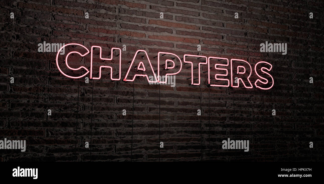 CHAPTERS -Realistic Neon Sign on Brick Wall background - 3D rendered ...