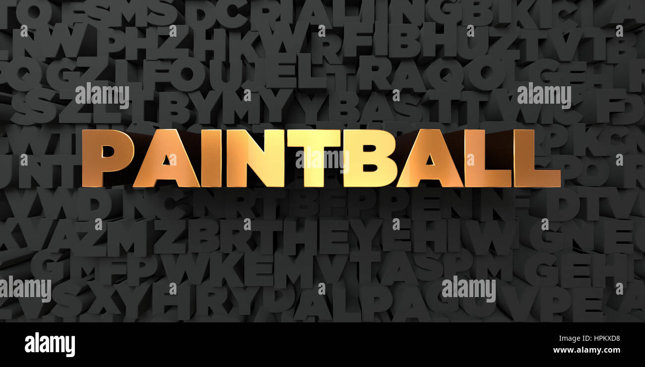 Paintball Gold Text On Black Background 3d Rendered Royalty Free Stock Picture This Image Can Be Used For An Online Website Banner Ad Or A Print Stock Photo Alamy